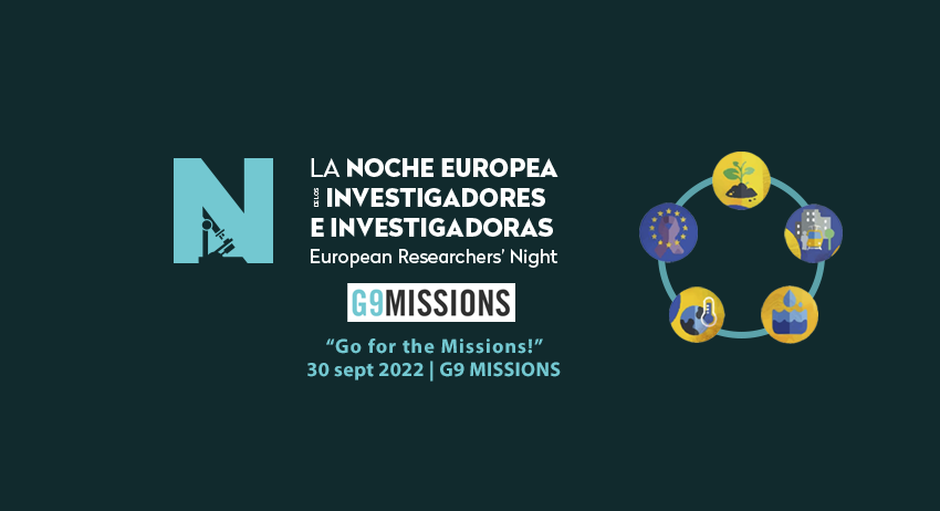 El consorcio de universidades del G-9 celebrará la Noche Europea de los Investigadores en 2022 y 2033 con el proyecto G9 Missions